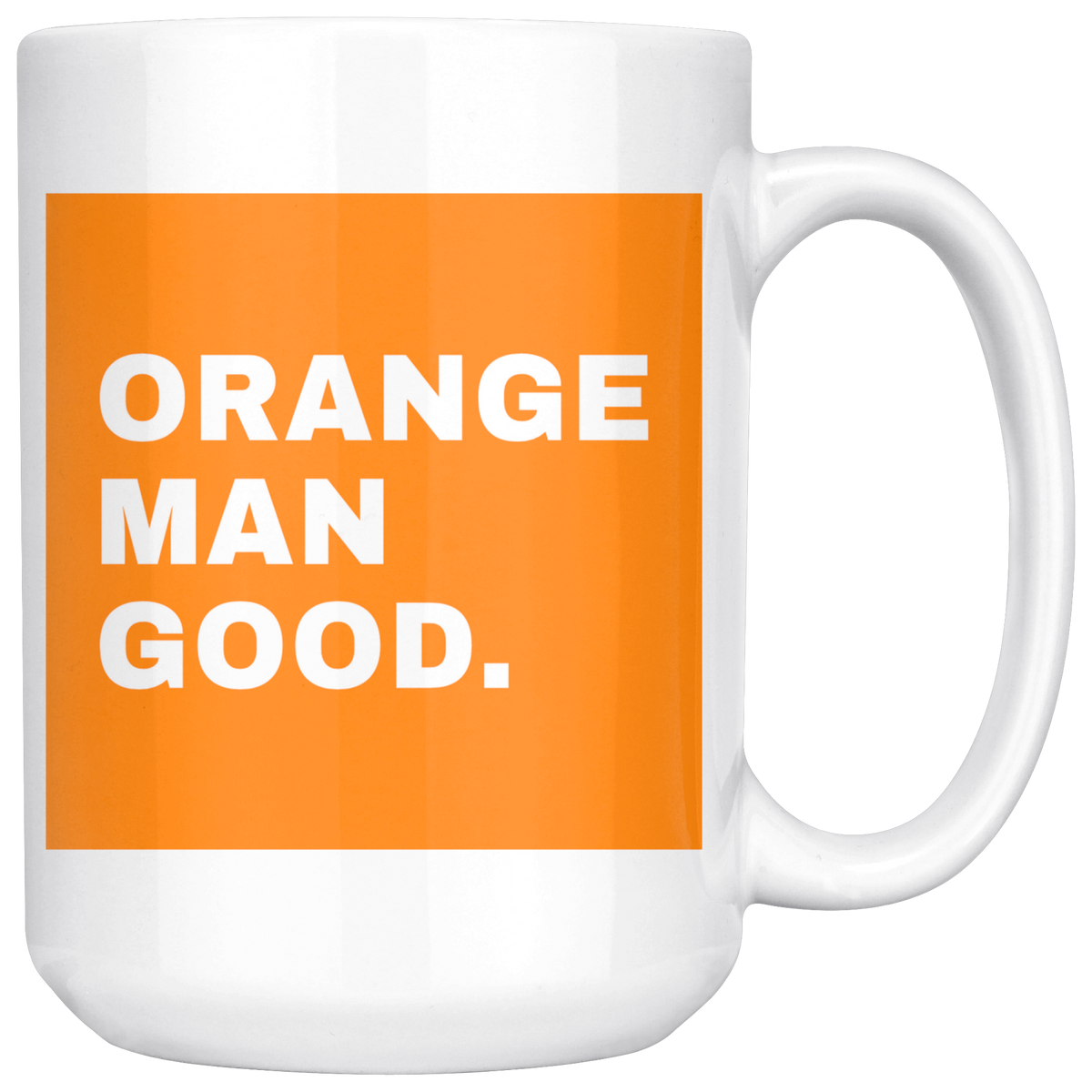 Orange Man Good