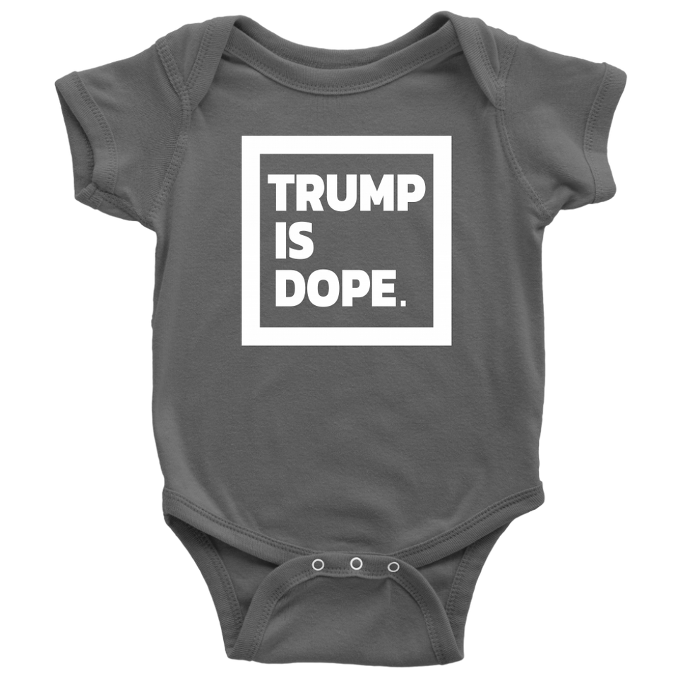 Trump Is Dope.
