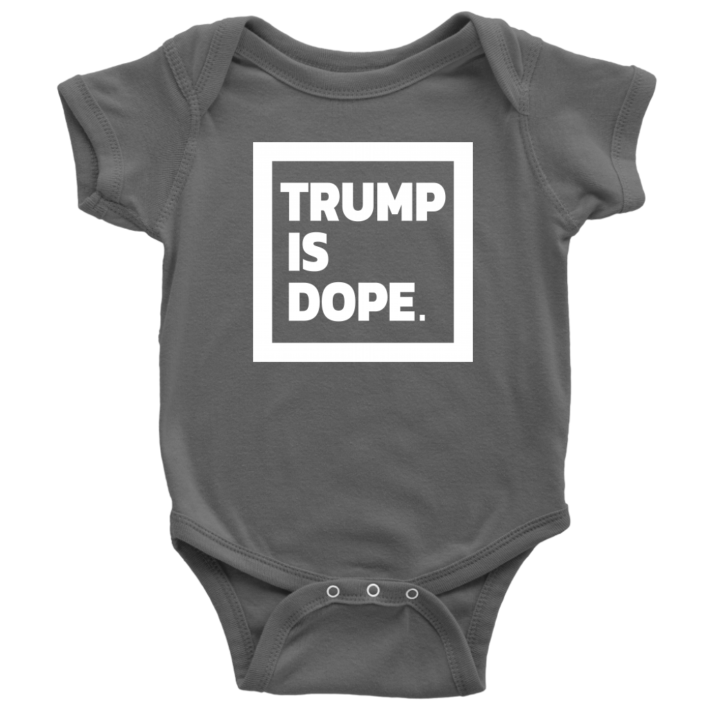 Trump Is Dope.