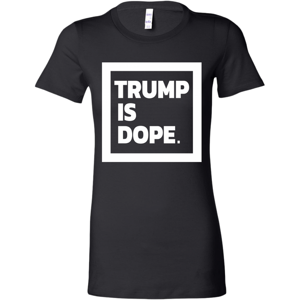 Trump Is Dope.