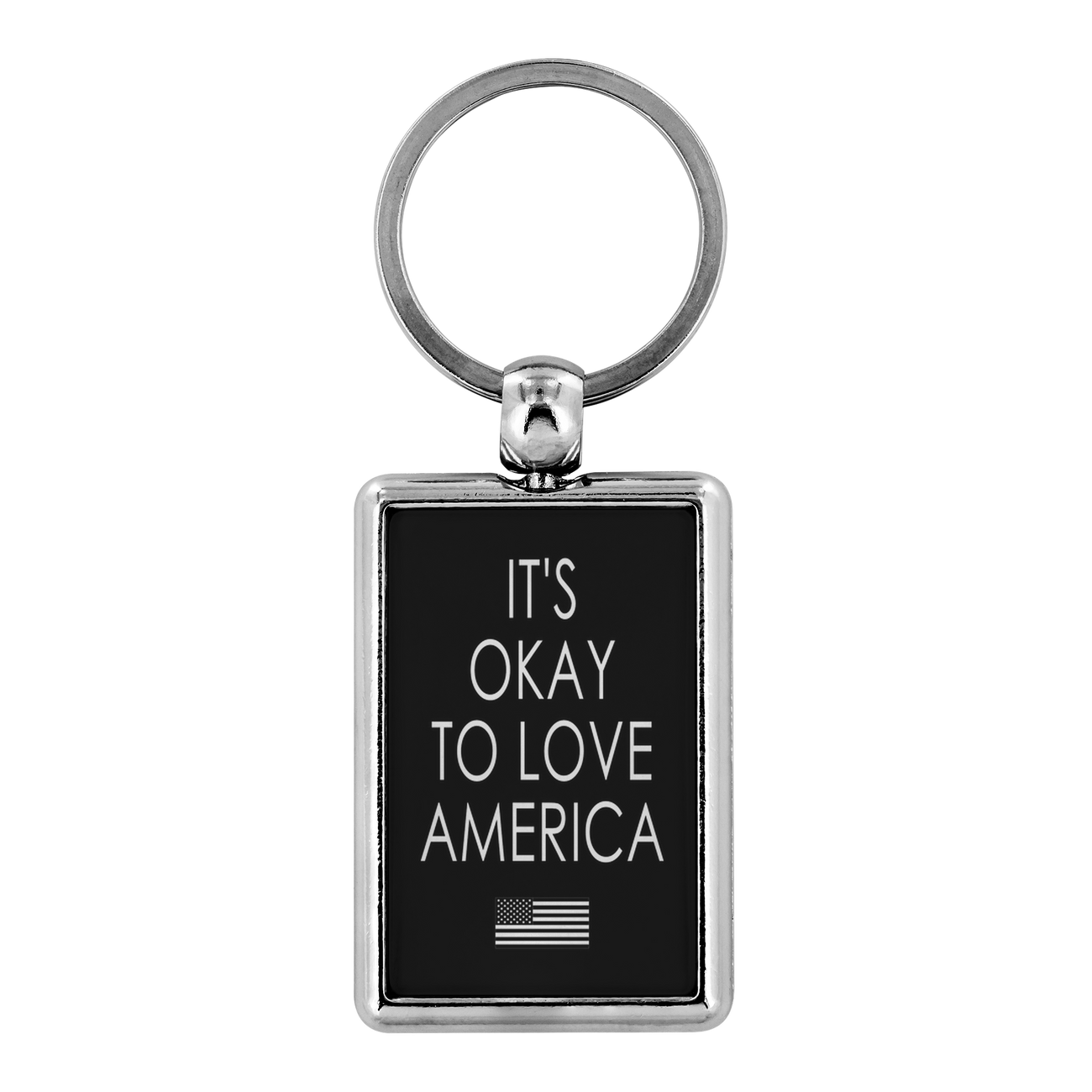 It's Okay To Love America Keychain