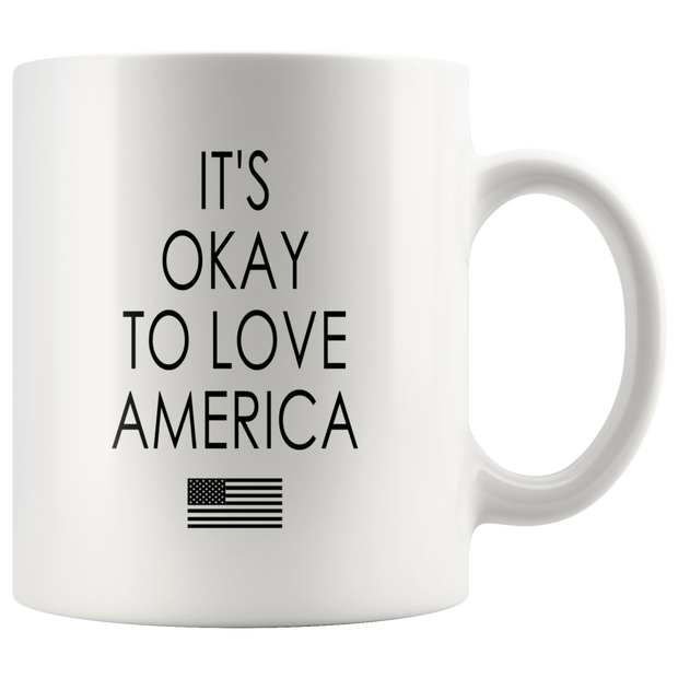 It's Okay To Love America