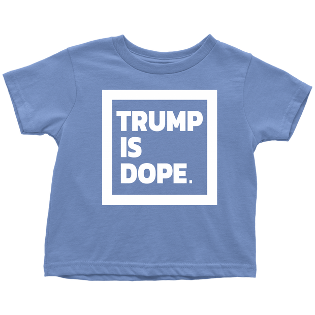 Trump Is Dope.